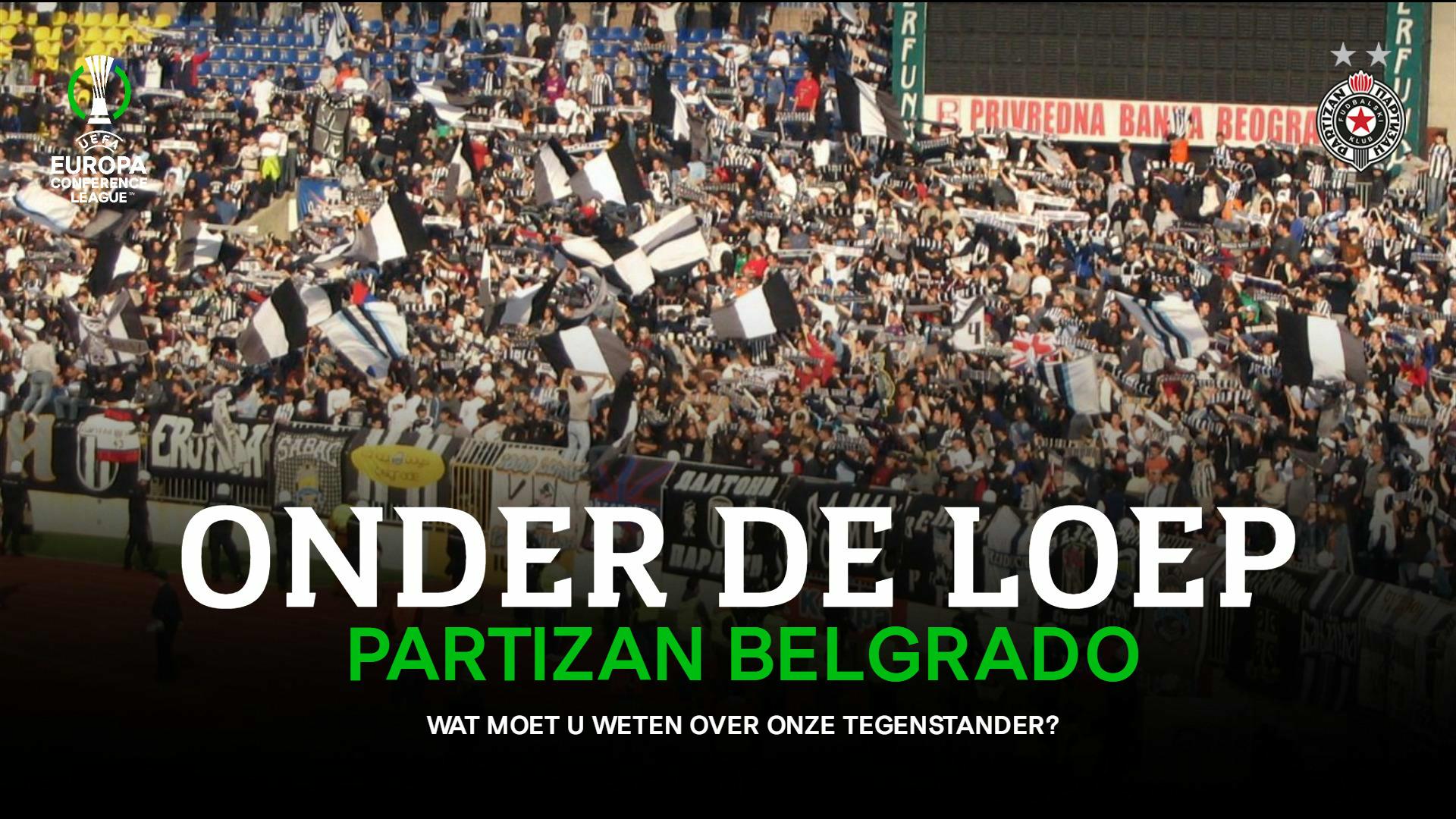 idee wees onder de indruk laag Wat je moet weten over FK Partizan | KAA Gent Website