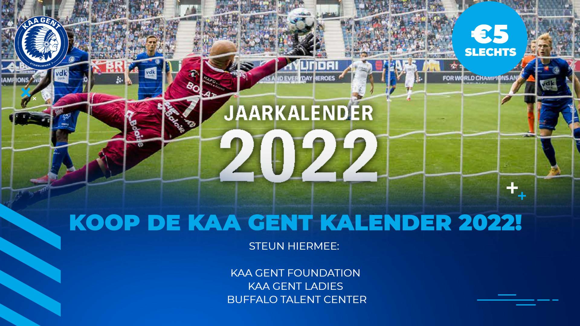 hoog leg uit Spelen met Kalender KAA Gent 2022 te koop! | KAA Gent Website